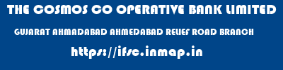 THE COSMOS CO OPERATIVE BANK LIMITED  GUJARAT AHMADABAD AHMEDABAD RELIEF ROAD BRANCH  ifsc code